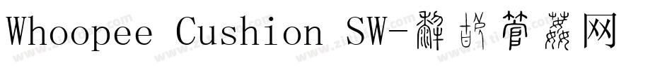 Whoopee Cushion SW字体转换